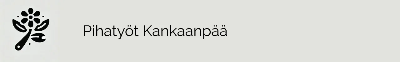 Pihatyöt Kankaanpää